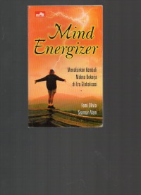 Image of Mind Energizer : Menafsirkan Kembali Makna Bekerja di Era Globalisasi